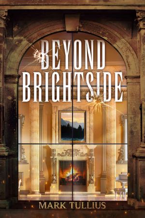 [Brightside 02] • Beyond Brightside · A Dark Science Fiction Adventure Thriller